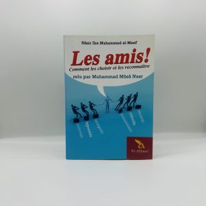 Nos Produits LES AMIS COMMENT LES CHOISIR