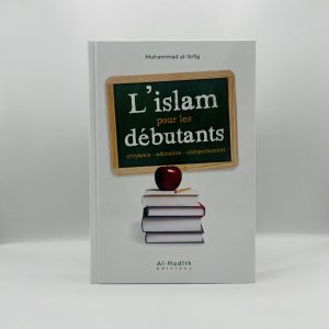 L'ISLAM POUR LES DEBUTANTS